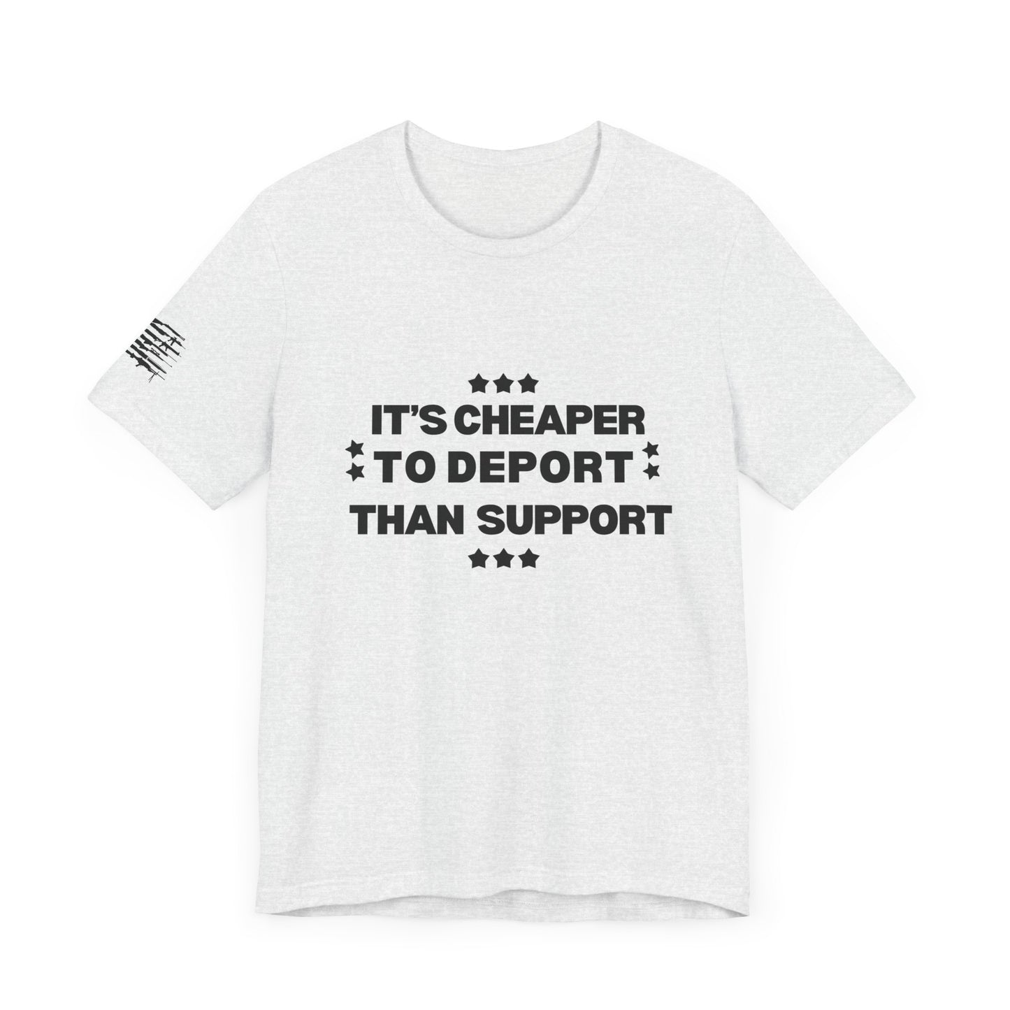 It's Cheaper To Deport Than Support 2