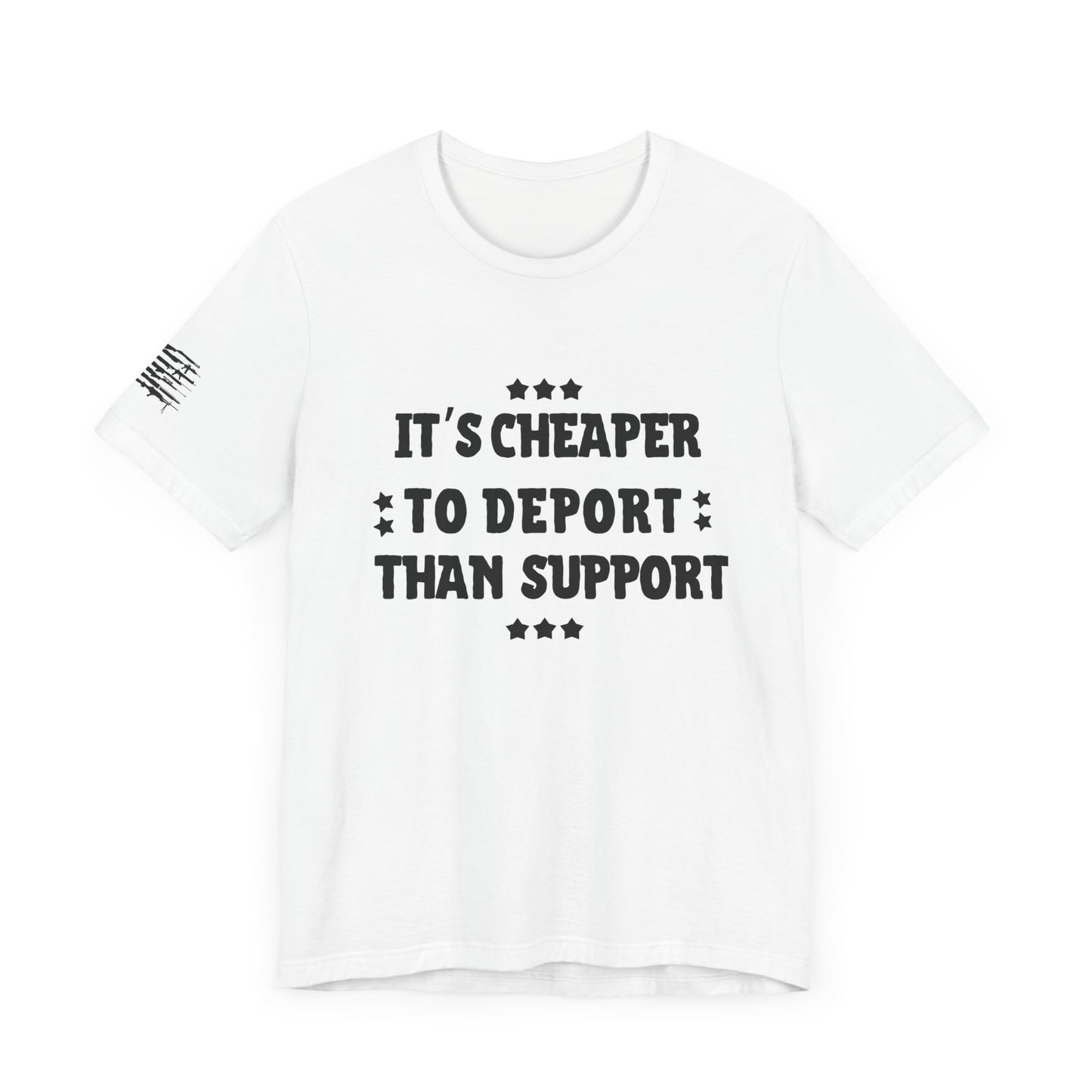 It's Cheaper To Deport Than Support 3