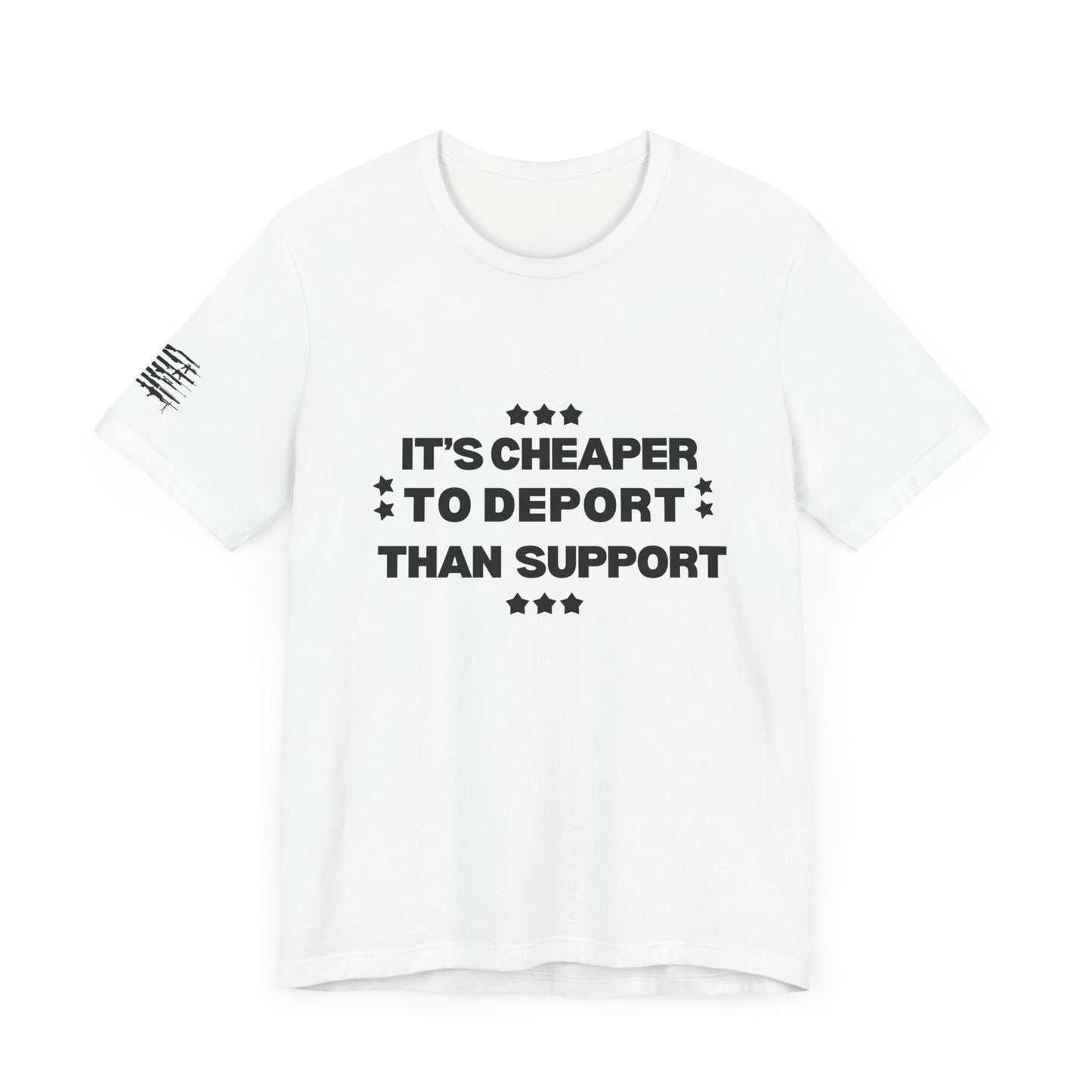 It's Cheaper To Deport Than Support 2