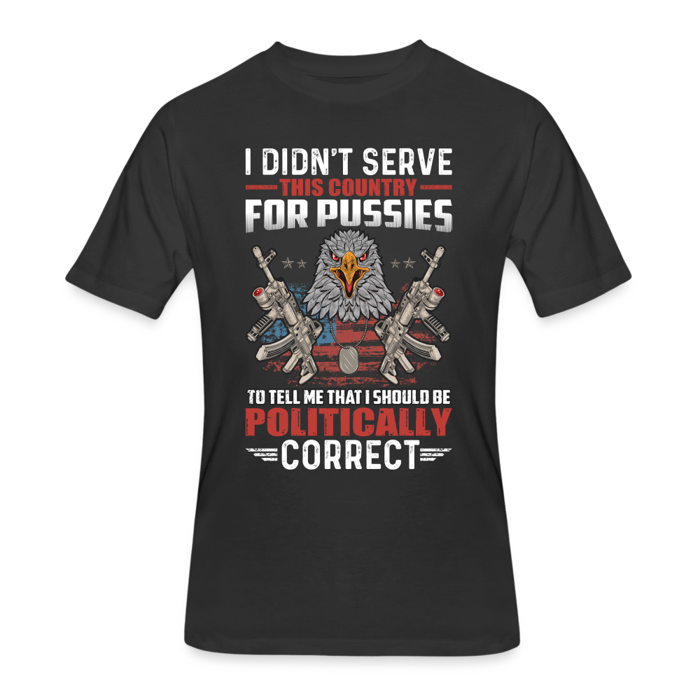 I didn't Serve This Country for Pussies - black