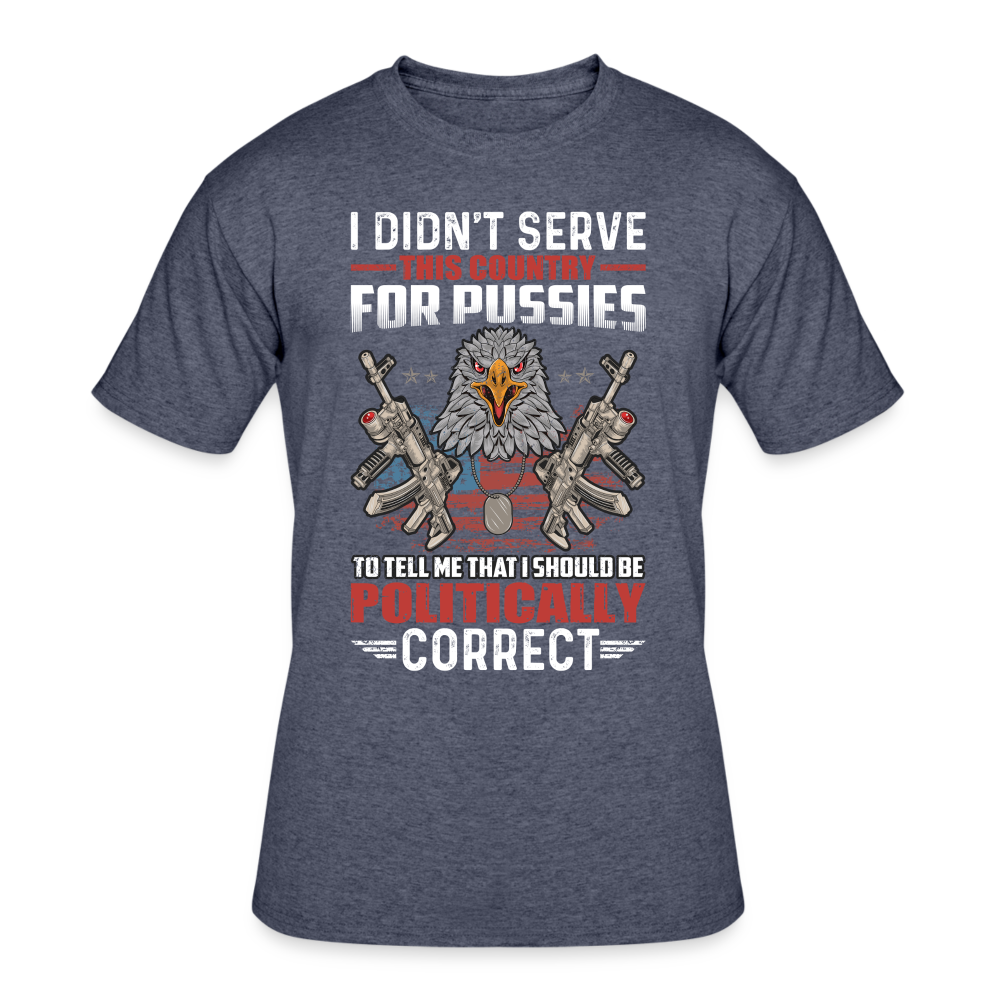 I didn't Serve This Country for Pussies - navy heather